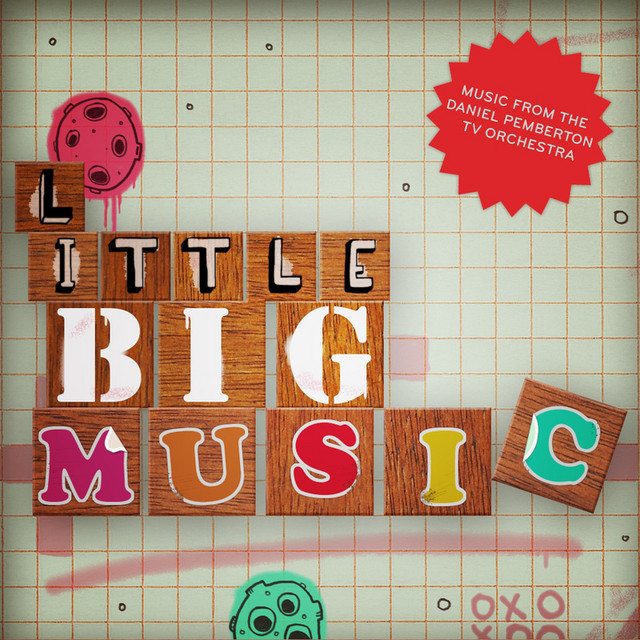 Daniel Pemberton Little Big Music: Musical Oddities From And Inspired By Little Big Planet cover artwork