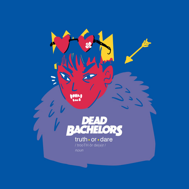 Dead Bachelors — Truth or Dare cover artwork