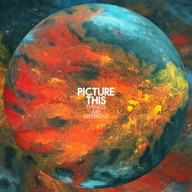 Picture This — Things Are Different cover artwork