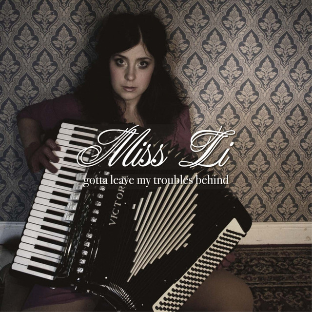 Miss Li — Gotta Leave My Troubles Behind cover artwork