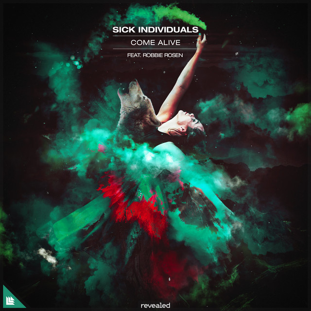 Sick Individuals ft. featuring Robbie Rosen Come Alive cover artwork