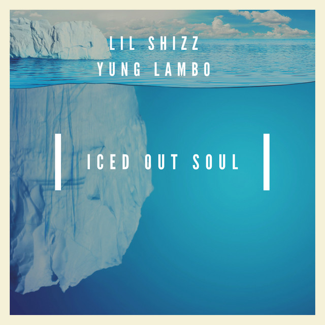 SH1ZZ featuring Yung Lambo — Iced Out Soul cover artwork