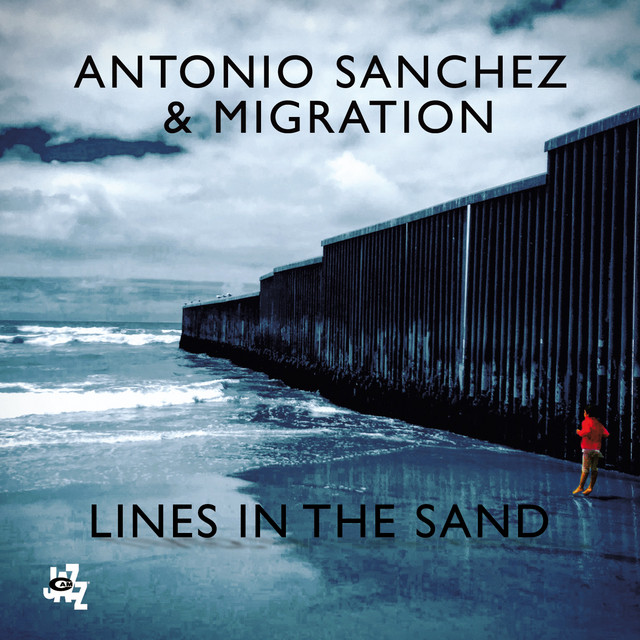 Antonio Sanchez Lines in the Sand cover artwork