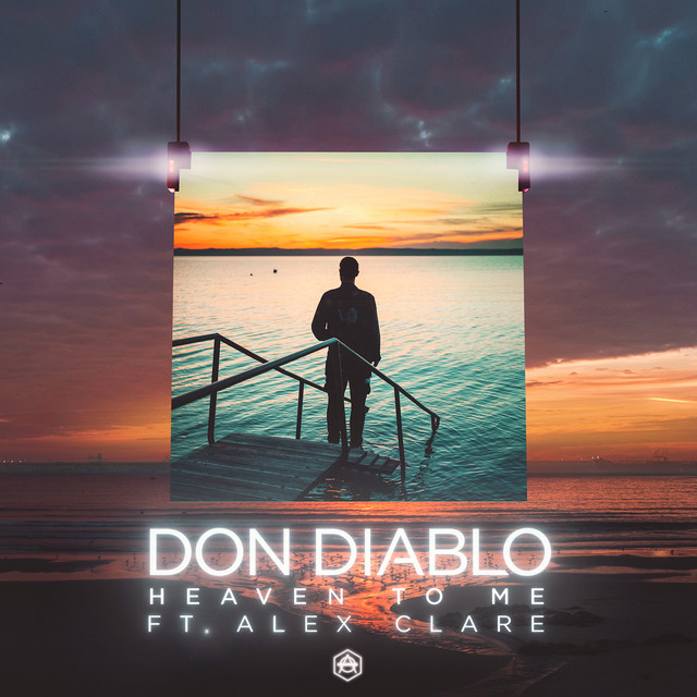 Don Diablo ft. featuring Alex Clare Heaven To Me cover artwork