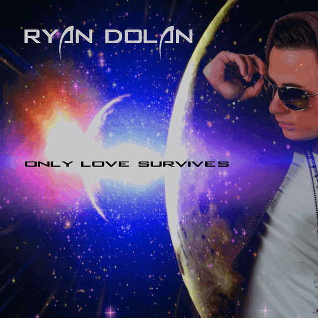 Ryan Dolan Only Love Survives cover artwork