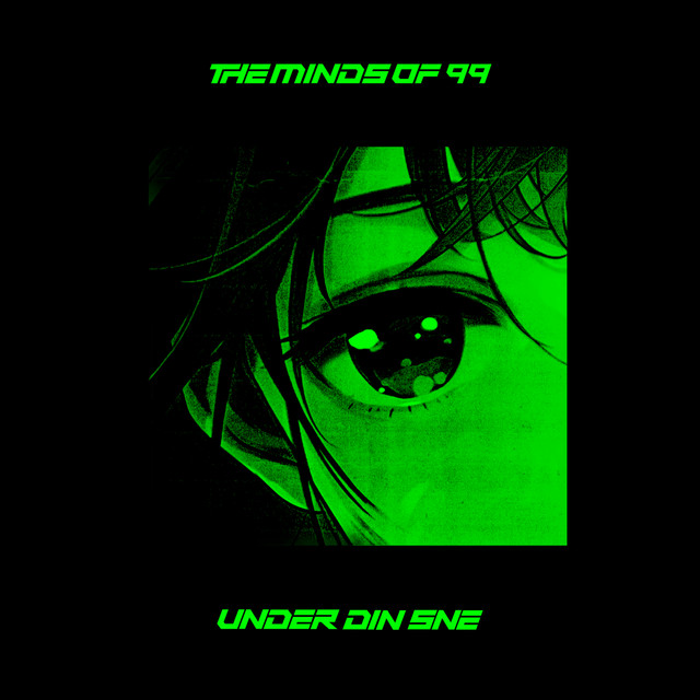 The Minds of 99 — Under Din Sne cover artwork