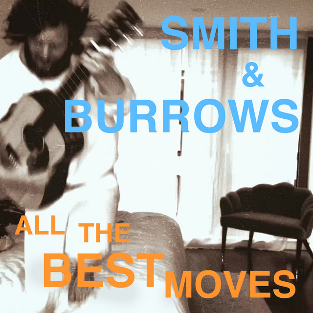Smith &amp; Burrows — All The Best Moves cover artwork
