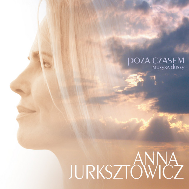 Anna Jurksztowicz Poza czasem. Muzyka duszy cover artwork