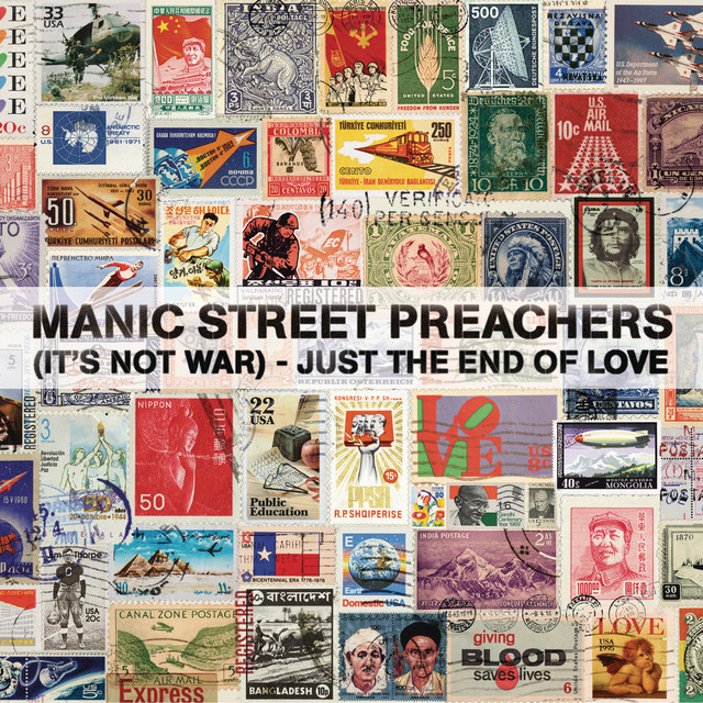 Manic Street Preachers — (It&#039;s Not War) Just the End of Love cover artwork