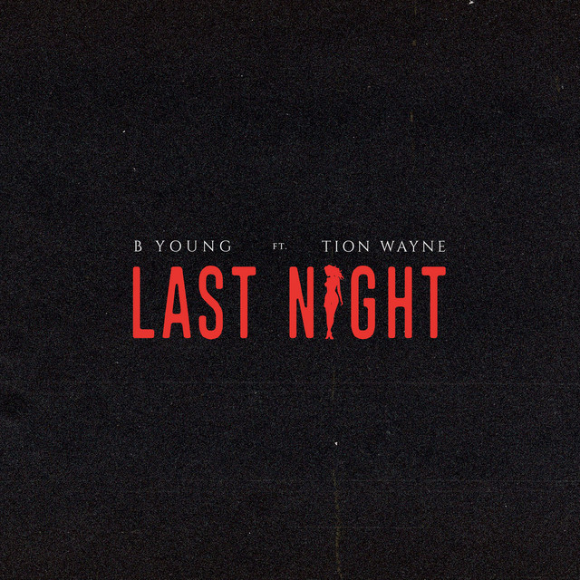 B Young featuring Tion Wayne — Last Night cover artwork