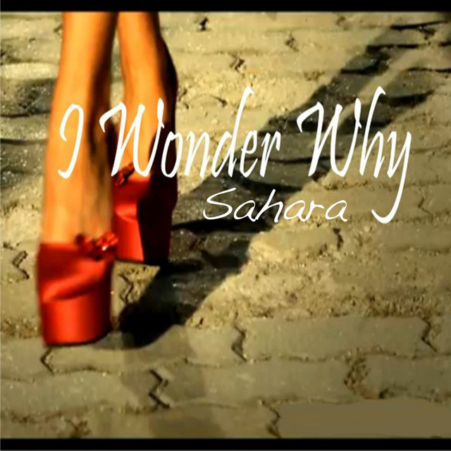 Sahara — I Wonder Why cover artwork