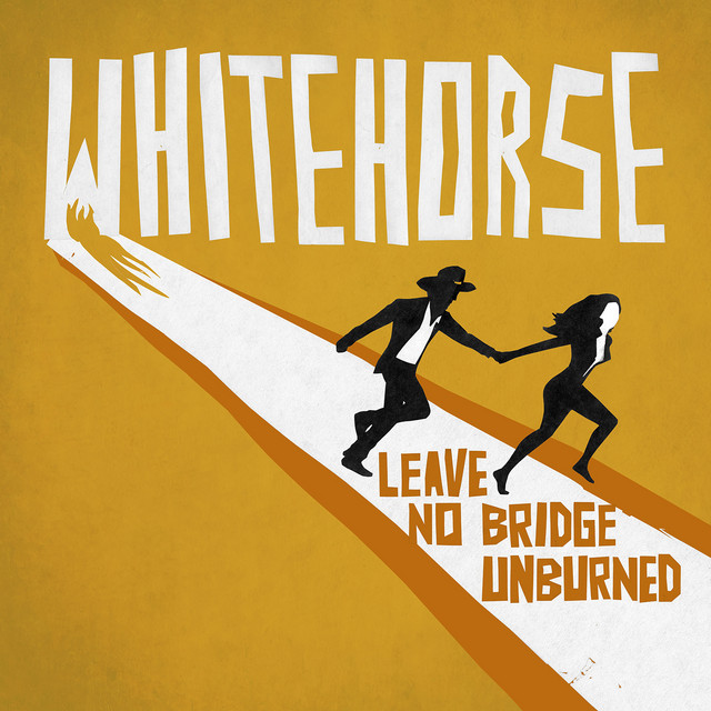 Whitehorse Leave No Bridge Unburned cover artwork
