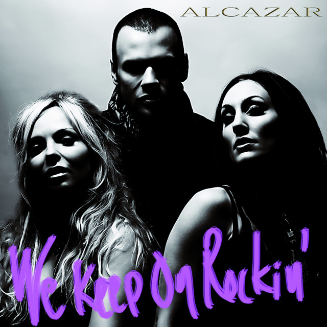 Alcazar — We Keep on Rockin&#039; cover artwork