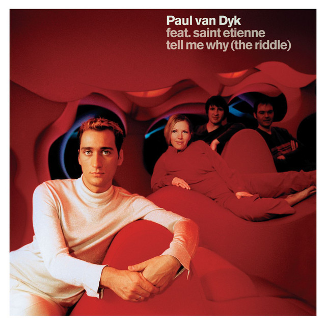 Paul van Dyk featuring Saint Etienne — Tell Me Why (The Riddle) cover artwork