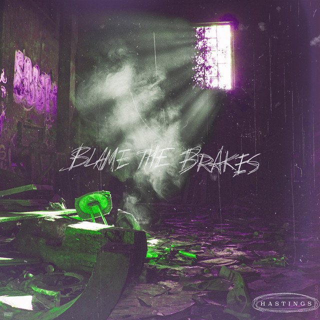 Hastings — Blame the Brakes cover artwork