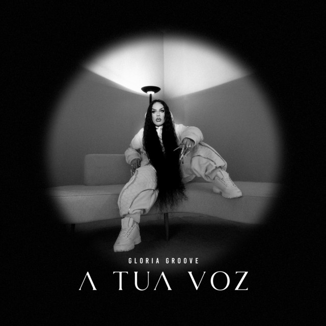 Gloria Groove — A Tua Voz cover artwork