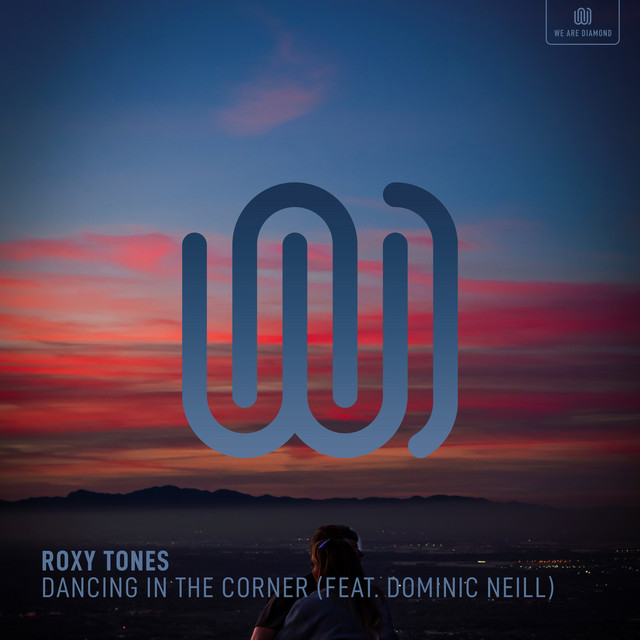 Roxy Tones featuring Dominic Neill — Dancing In The Corner cover artwork