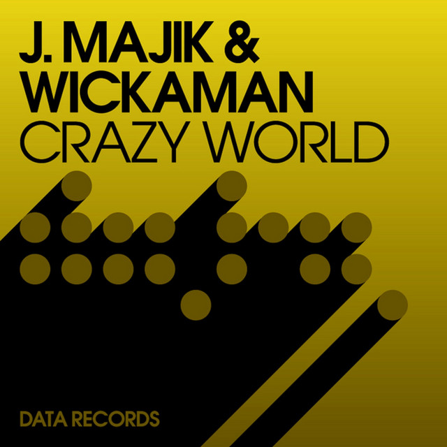 J-Majik &amp; Wickaman — Crazy World cover artwork