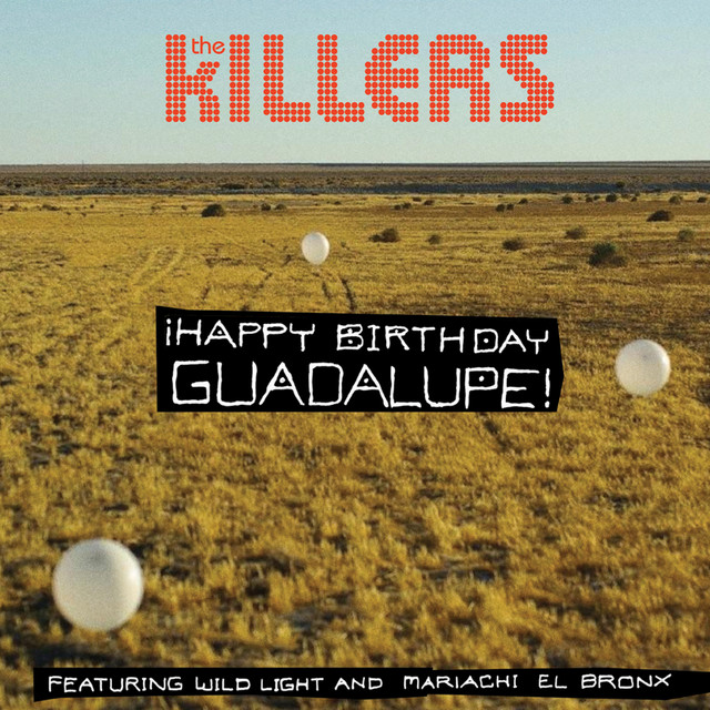 The Killers featuring Wild Light & Mariachi El Bronx — Happy Birthday Guadalupe! cover artwork