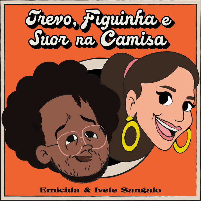 Emicida & Ivete Sangalo Trevo, Figuinha e Suor na Camisa cover artwork