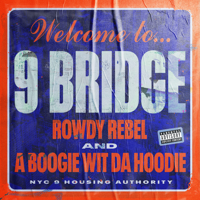 Rowdy Rebel & A Boogie Wit da Hoodie — 9 Bridge cover artwork