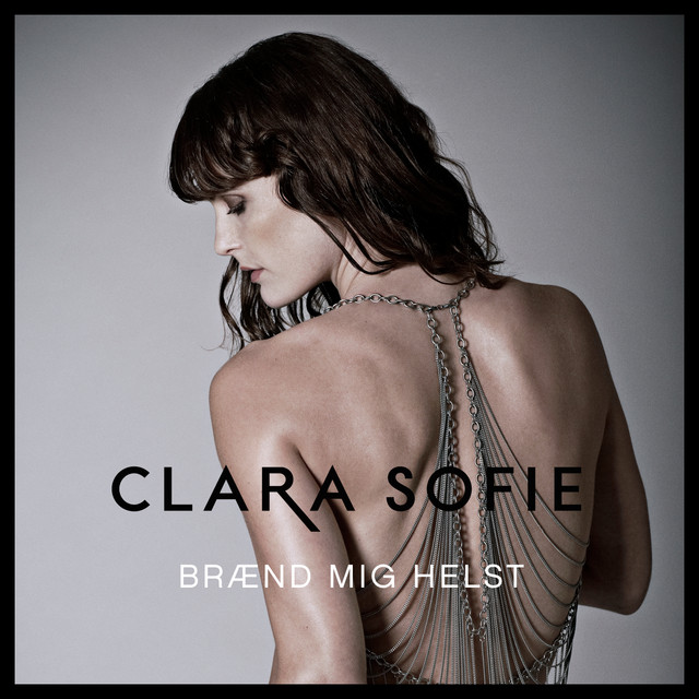 Clara Sofie — Brænd Mig Helst cover artwork