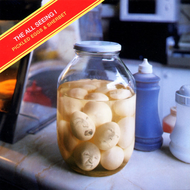 The All Seeing I Pickled Eggs &amp; Sherbet cover artwork