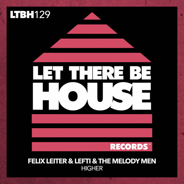 Felix Leiter, LEFTI, & The Melody Men — Higher cover artwork