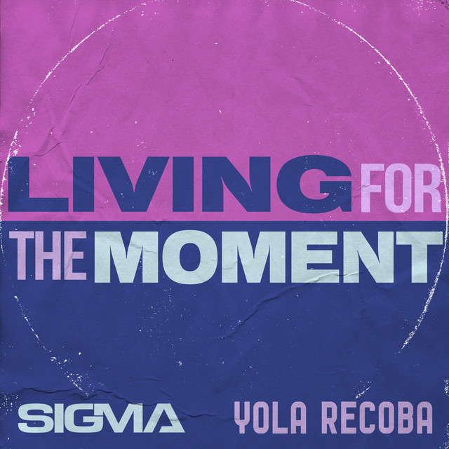 Sigma & Yola Recoba Living For The Moment cover artwork