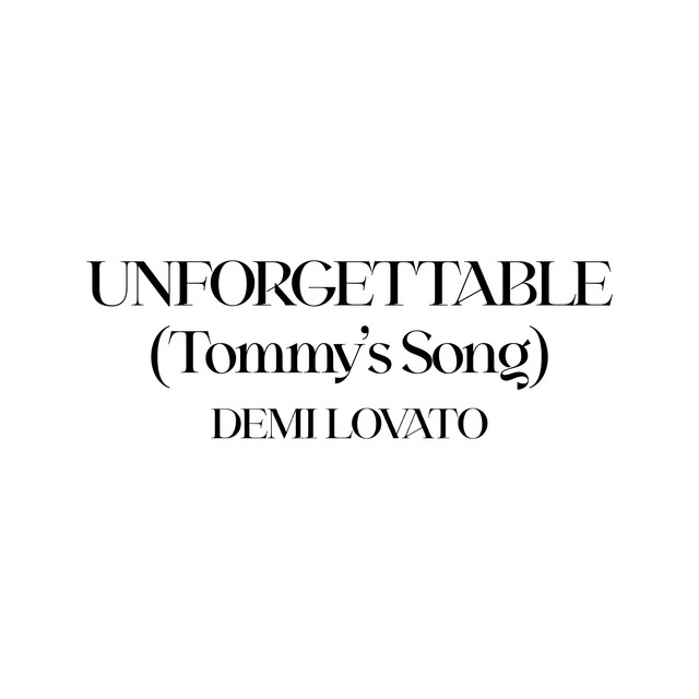 Demi Lovato — Unforgettable (Tommy&#039;s Song) cover artwork