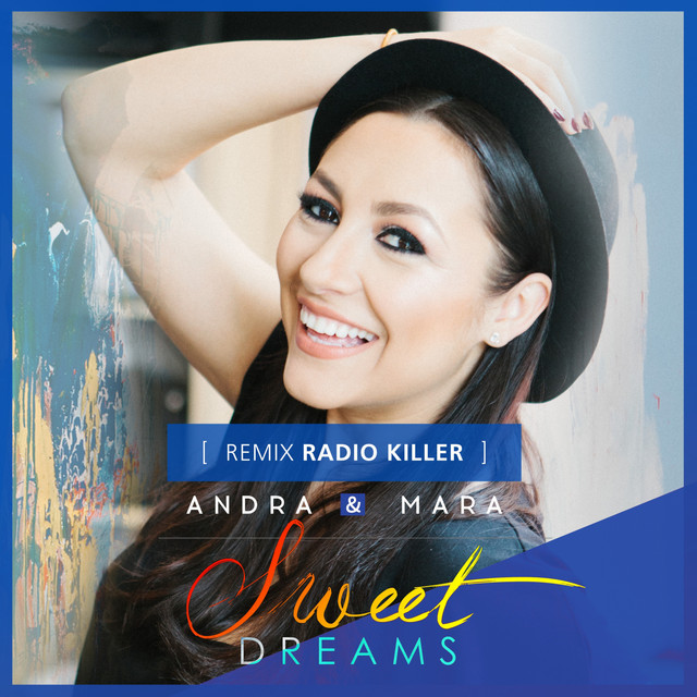 Andra featuring Mara & Radio Killer — Sweet Dreams (Radio Killer Remix) cover artwork