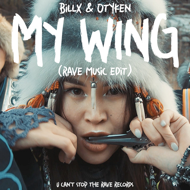 Billx & Otyken — My Wing (Rave music edit) cover artwork