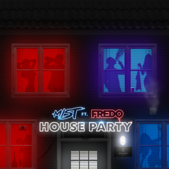 MIST ft. featuring Fredo House Party cover artwork