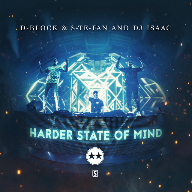 D-Block &amp; S-te-Fan & DJ Isaac Harder State Of Mind cover artwork