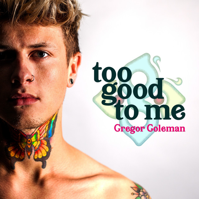Gregor Coleman — Too Good to Me cover artwork