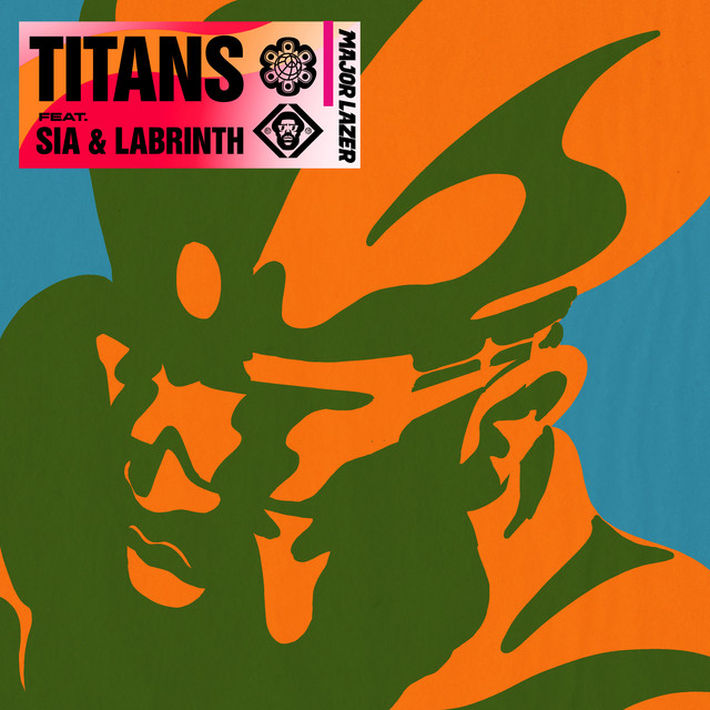 Major Lazer featuring Sia & Labrinth — Titans cover artwork