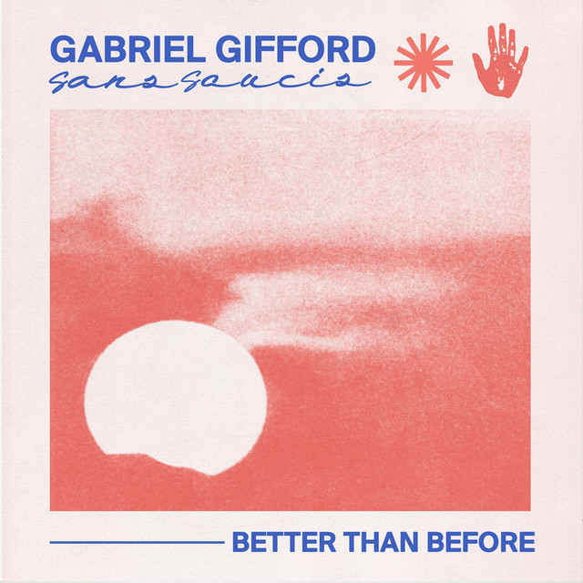 Gabriel Gifford featuring Sans Soucis — Better Than Before cover artwork
