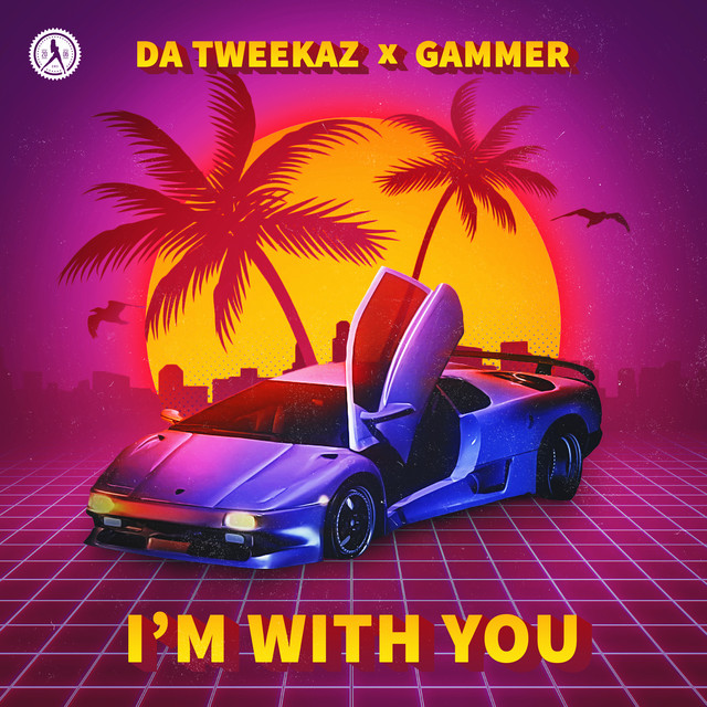 Da Tweekaz & Gammer I&#039;m With You cover artwork