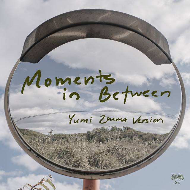 Mini Trees & Yumi Zouma — Moments in Between - Yumi Zouma Version cover artwork