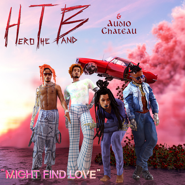 Hero The Band featuring Trippie Redd — Might Find Love cover artwork