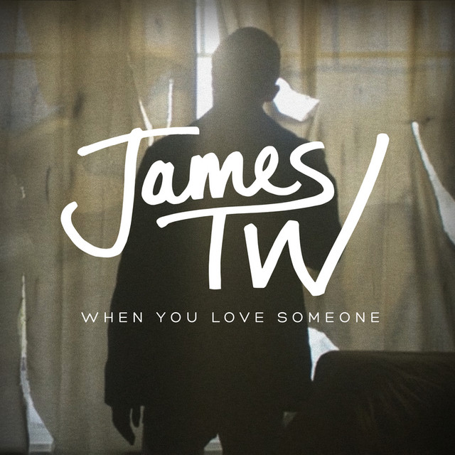 James TW — When You Love Someone cover artwork