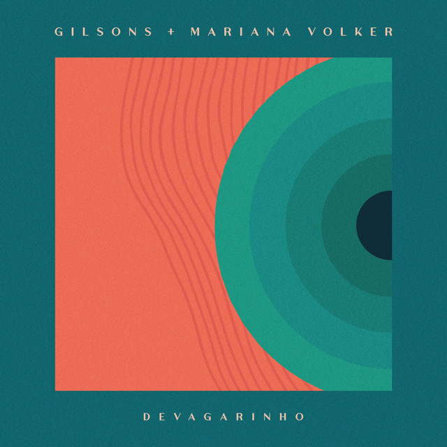 Gilsons & Mariana Volker — Devagarinho cover artwork