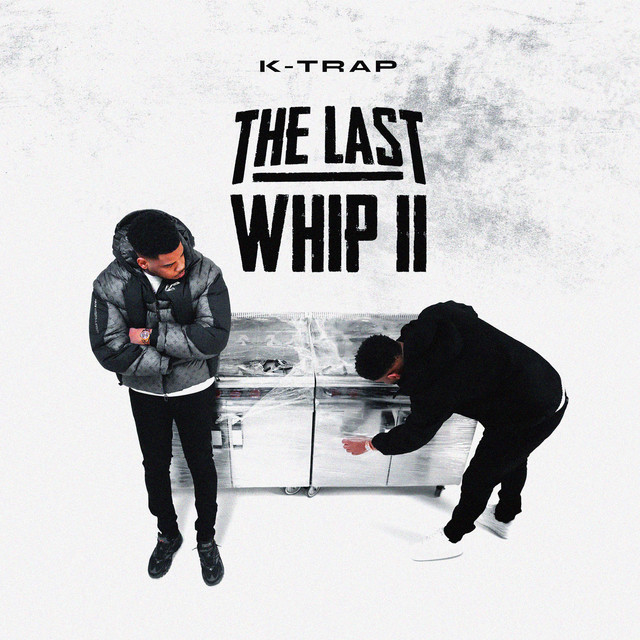 K-Trap The Last Whip II cover artwork