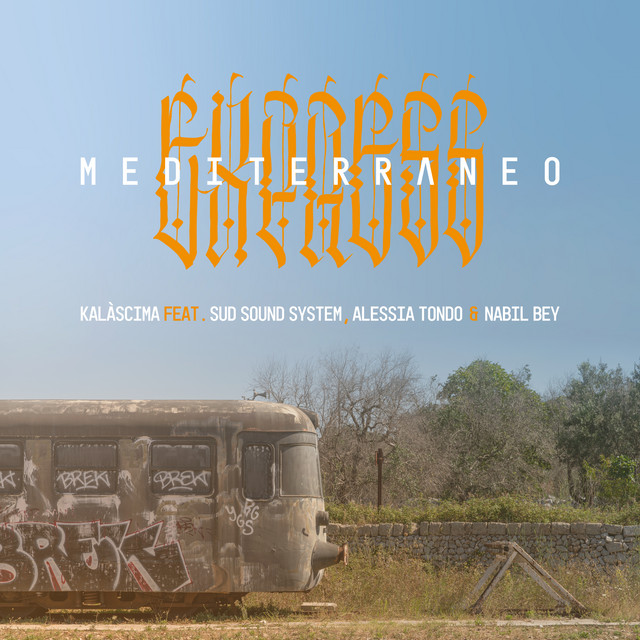 Kalàscima ft. featuring Sud Sound System, Alessia Tondo, & Nabil Bey Mediterraneo express cover artwork