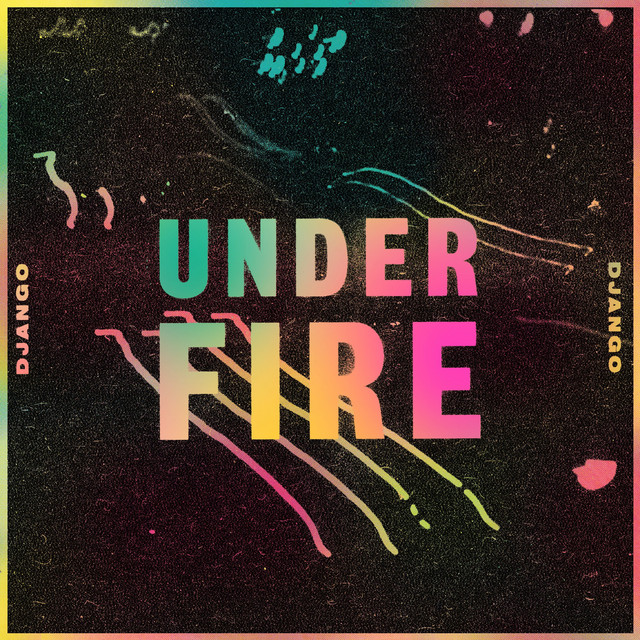 Django Django — Under Fire cover artwork