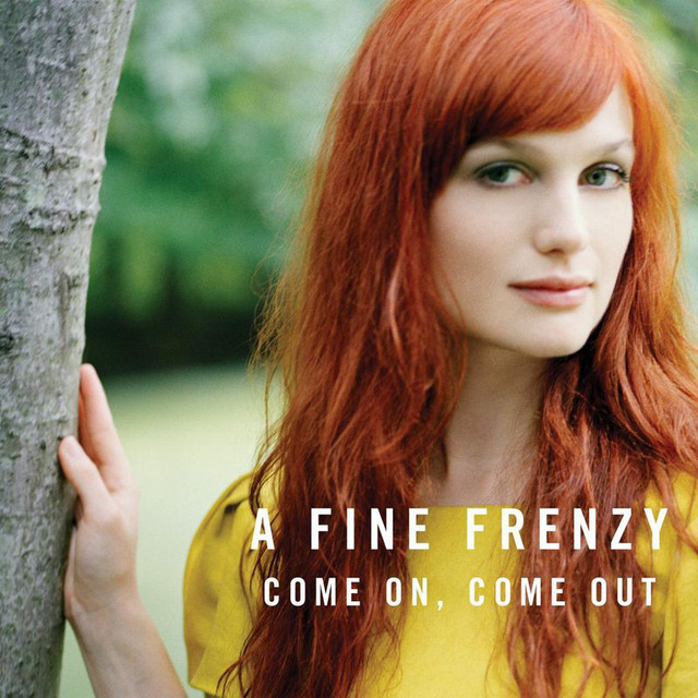 A Fine Frenzy — Come On, Come Out cover artwork