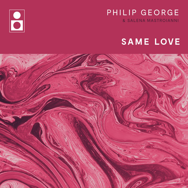 Philip George & Salena Mastroianni Same Love cover artwork