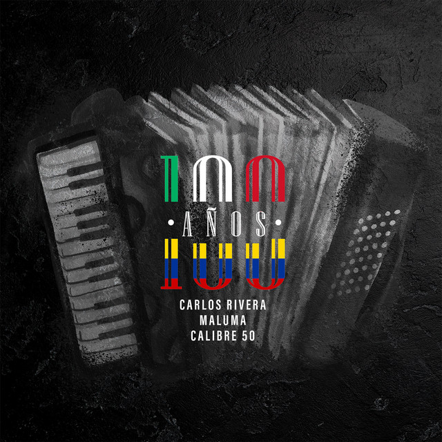 Carlos Rivera, Maluma, & Calibre 50 100 Años cover artwork