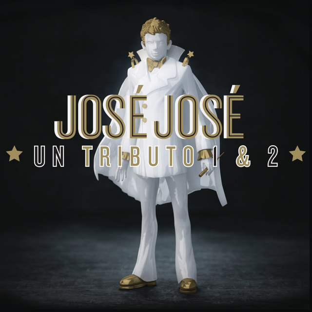 Various Artists — José José, Un Tributo 1 &amp; 2 cover artwork