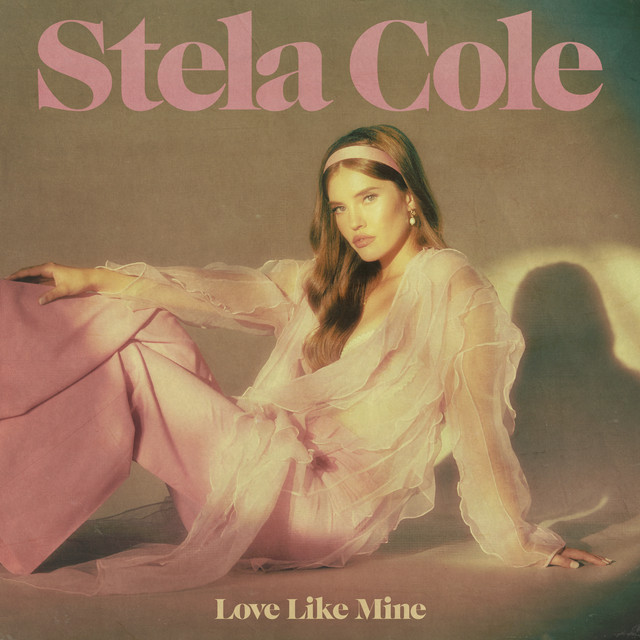 Stela Cole — Love Like Mine cover artwork